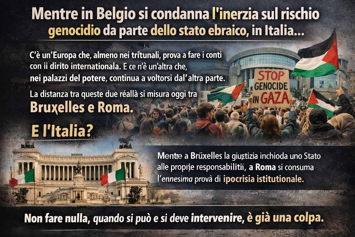 Mentre in Belgio si condanna l'inerzia sul rischio genocidio da parte dello stato ebraico, in Italia...