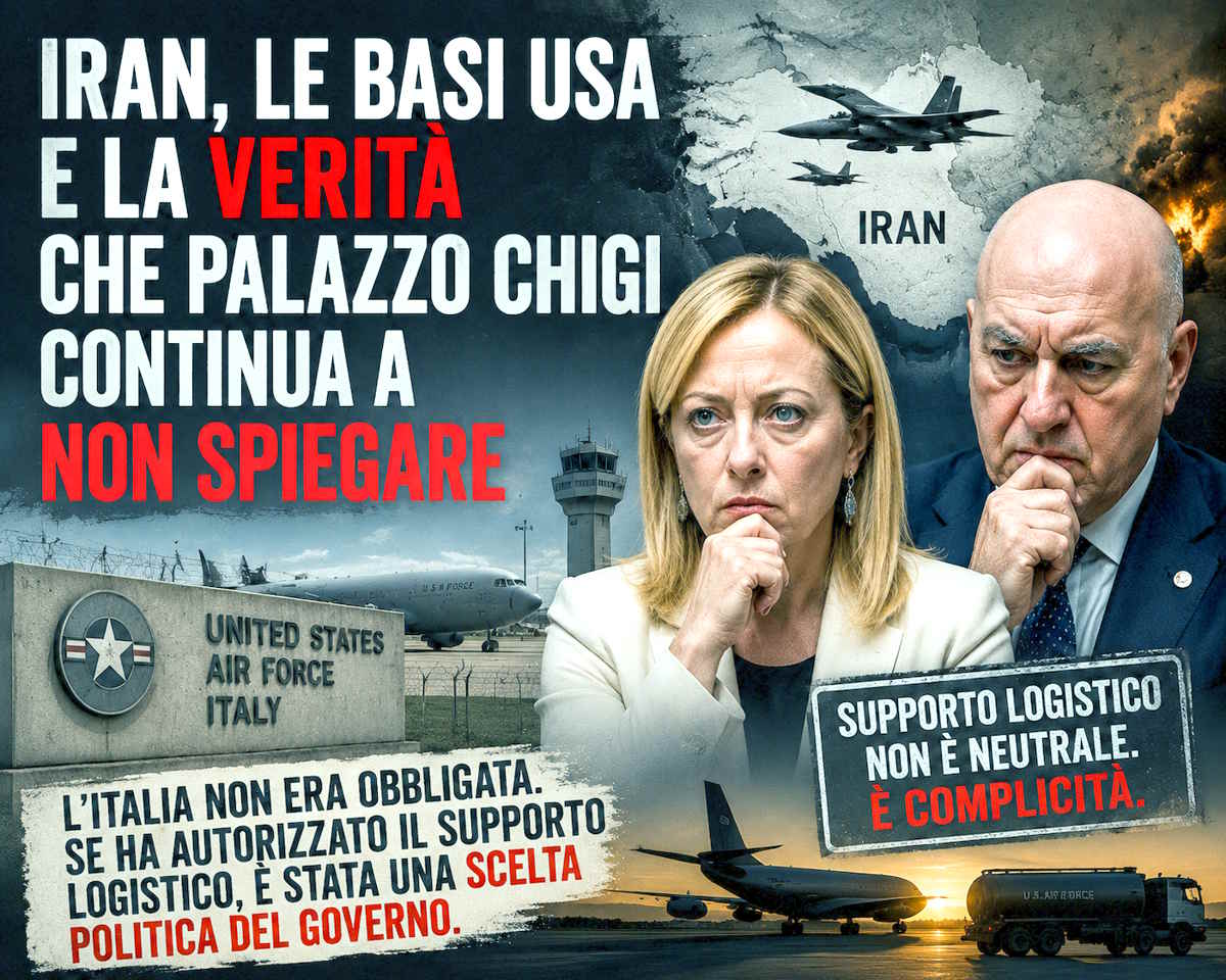 Iran, le basi Usa e la verità che Palazzo Chigi continua a non spiegare. L'Italia non era obbligata. Se ha autorizzato il supporto logistico, è stata una scelta politica del governo